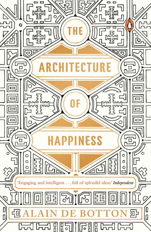 Book cover of The Architecture Of Happiness by Alain de Botton