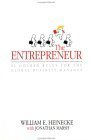 Book cover of The Entrepreneur: Twenty-One Golden Rules For The Global Business Manager by William Heinecke, Jonathan Marshall