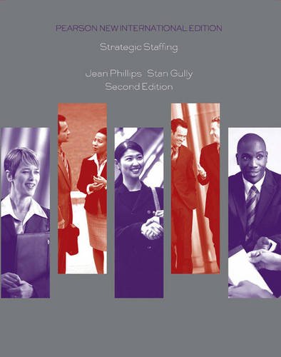 Book cover of Strategic Staffing: Pearson New International Edition by Jean M. Phillips