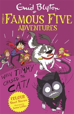 Book cover of Famous Five Colour Reads When Timmy Chas by Enid Blyton, Jamie Littler