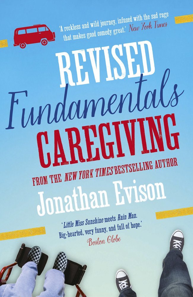Book cover of The Revised Fundamentals Of Caregiving by Jonathan Evison