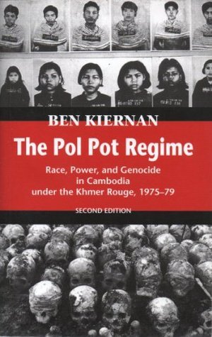 Book cover of The Pol Pot Regime: Race, Power, and Genocide in Cambodia Under the Khmer Rouge 1975-1979 by Kiernan