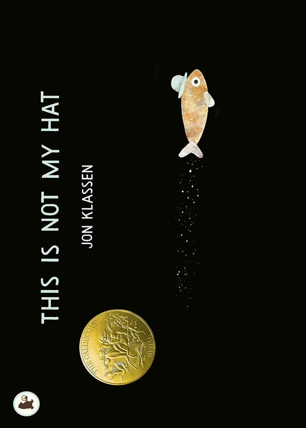 Book cover of This Is Not My Hat by Jon Klassen