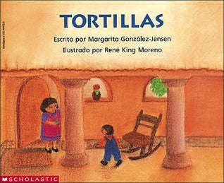 Book cover of Tortillas by Margarita Gonzalez-Jensen, René King Moreno (Illus.)