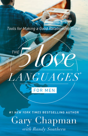 Book cover of The 5 Love Languages For Men: Tools For Making A Good Relationship Great by Gary Chapman