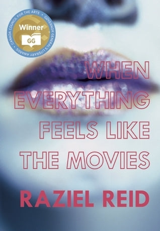 Book cover of When Everything Feels Like The Movies by Raziel Reid