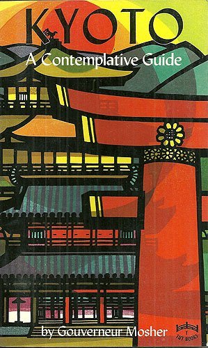 Book cover of Kyoto: A Contemplative Guide by Gouverneur Mosher