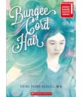 Book cover of Bungee Cord Hair by Ching Yeung Russell