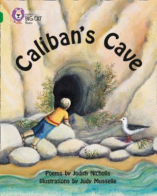 Book cover of Caliban’s Cave: Band 15/Emerald by Judith Nicholls