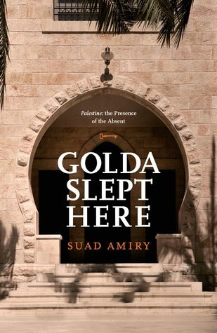 Book cover of Golda Slept Here by Suad Amiry