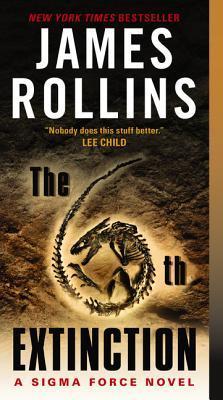 Book cover of The 6th Extinction by James Rollins
