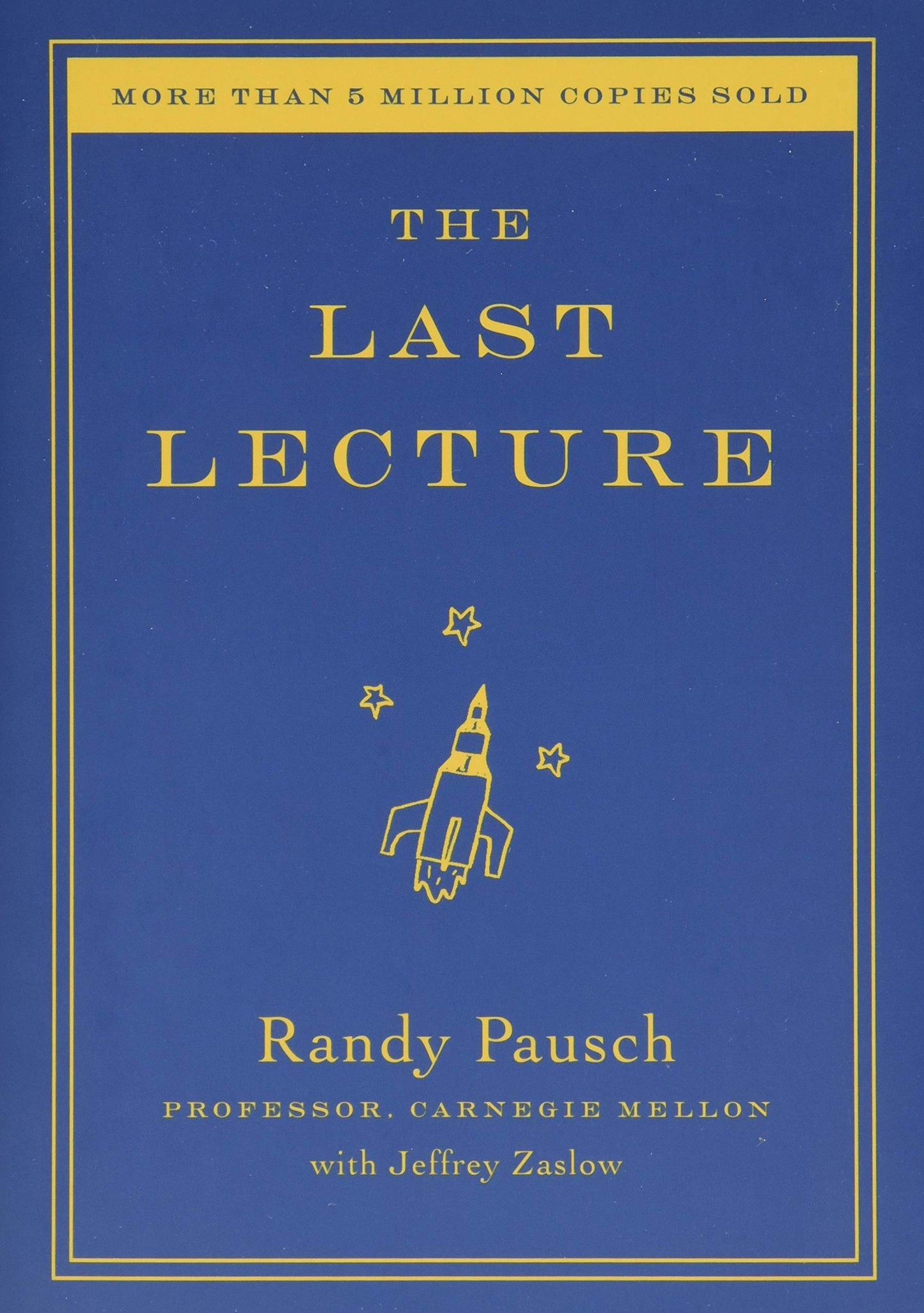 Book cover of The Last Lecture by Randy Pausch, Jeffrey Zaslow (Contrib.)