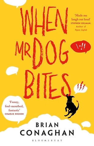 Book cover of When Mr Dog Bites by Brian Conaghan