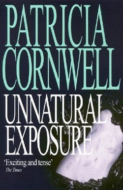Book cover of Unnatural Exposure by Patricia Cornwell