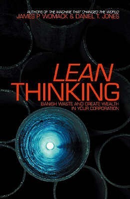 Book cover of Lean Thinking: Banish Waste and Create Wealth in Your Corporation by James P. Womack, Daniel T. Jones