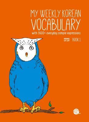 Book cover of My Weekly Korean Vocabulary Book 1 by TalkToMeInKorean
