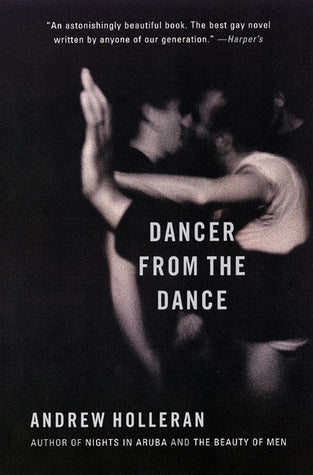 Book cover of Dancer From The Dance by Andrew Holleran, Garth Richard Greenwell (Introduction)