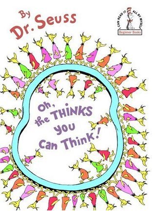 Book cover of Oh, the Thinks You Can Think! by Dr. Seuss