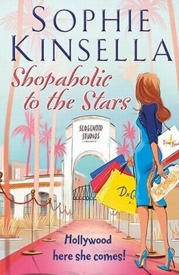 Book cover of Shopaholic To The Stars by Sophie Kinsella