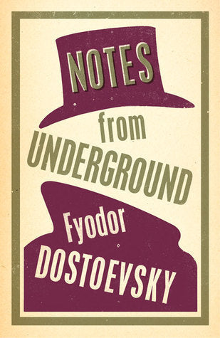 Book cover of Notes From Underground by Fyodor Dostoevsky, Kyril Zinovieff (Trans.), Jenny Hughes (Trans.)