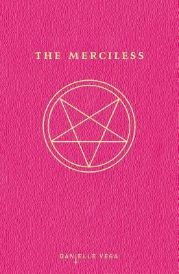 Book cover of The Merciless by Danielle Vega