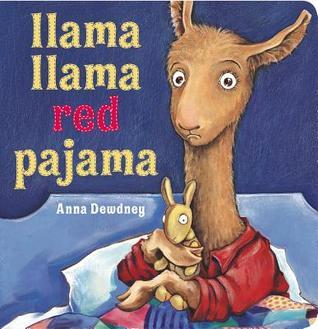Book cover of Llama Llama Red Pajama by Anna Dewdney