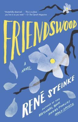 Book cover of Friendswood by Rene Steinke
