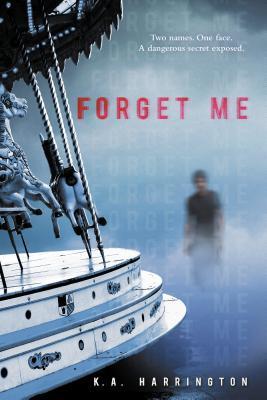 Book cover of Forget Me by K.A. Harrington
