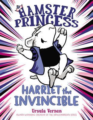 Book cover of Harriet The Invincible by Ursula Vernon