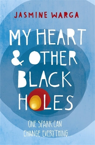 Book cover of My Heart And Other Black Holes by Jasmine Warga