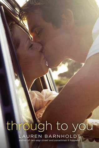 Book cover of Through To You by Lauren Barnholdt