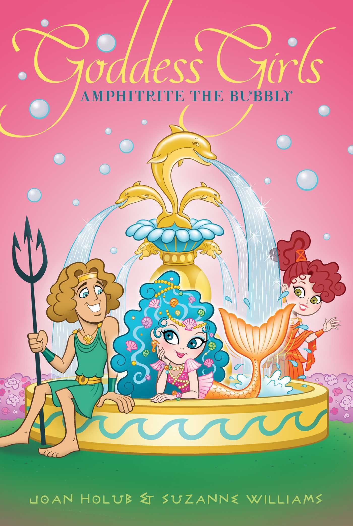 Book cover of Amphitrite the Bubbly (17) by Joan Holub, Suzanne Williams