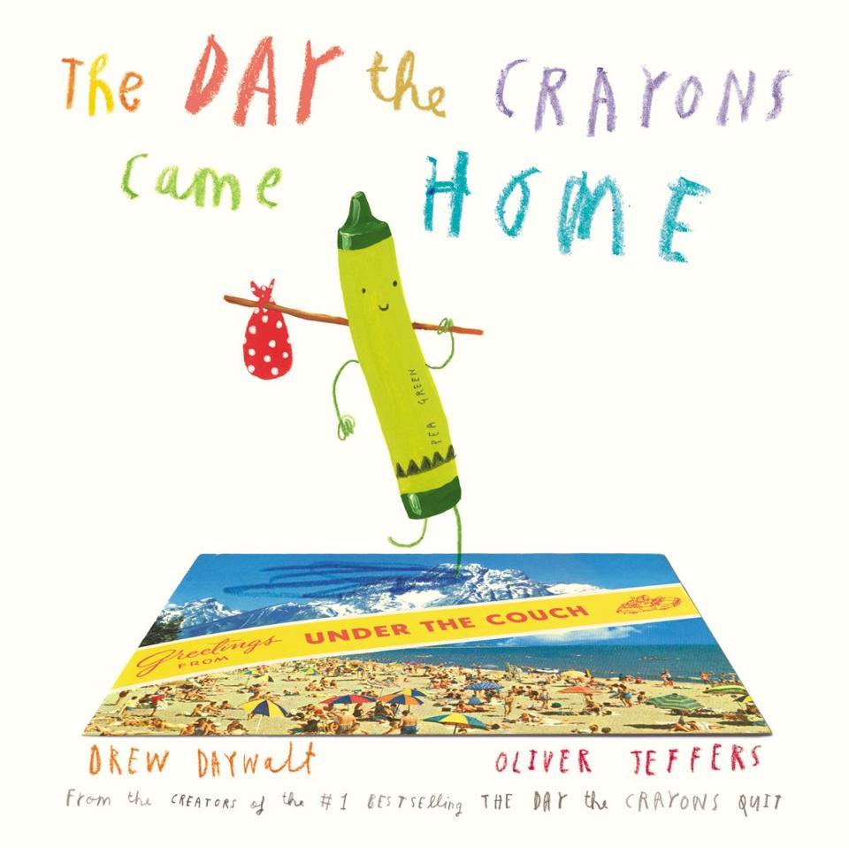 Book cover of The Day The Crayons Came Home by Drew Daywalt, Oliver Jeffers (Illus.)