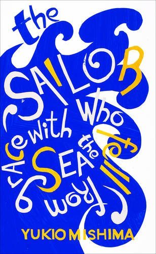 Book cover of The Sailor Who Fell From Grace With The Sea by Yukio Mishima