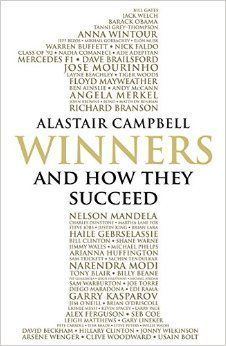 Book cover of Winners And How They Succeed by Alastair Campbell