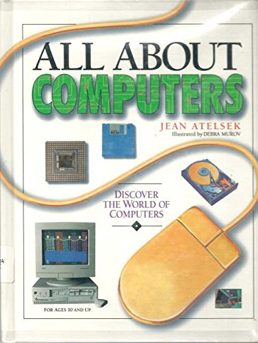 Book cover of All About Computers by Jean Atelsek