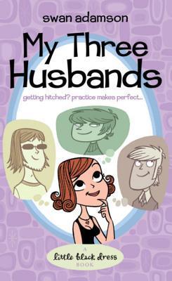 Book cover of My Three Husbands by Swan Adamson