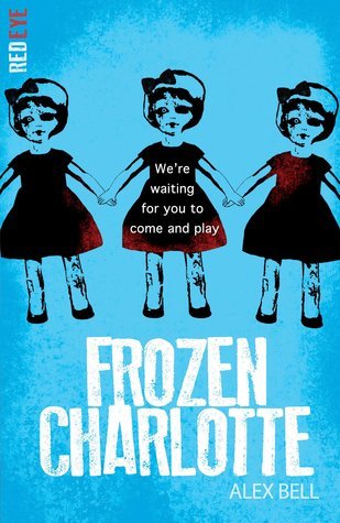 Book cover of Frozen Charlotte by Alex Bell