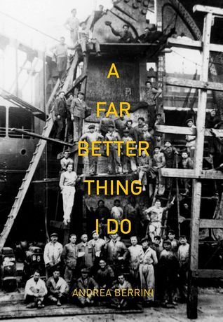 Book cover of A Far Better Thing I Do by Andrea Berrini, Joan Rundo (Trans.)