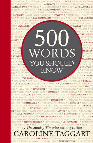 Book cover of 500 Words You Should Know by Caroline Taggart