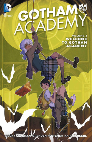 Book cover of Gotham Academy, Volume 1: Welcome To Gotham Academy by Becky Cloonan (Writer), Brenden Fletcher (Writer), Karl Kerschl (Illus.), Mingjue Helen Chen (Illus.)