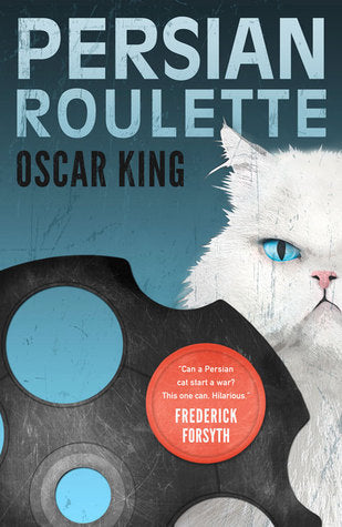 Book cover of Persian Roulette by Oscar King