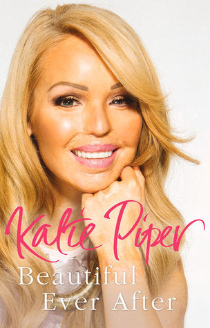 Book cover of Beautiful Ever After by Katie Piper