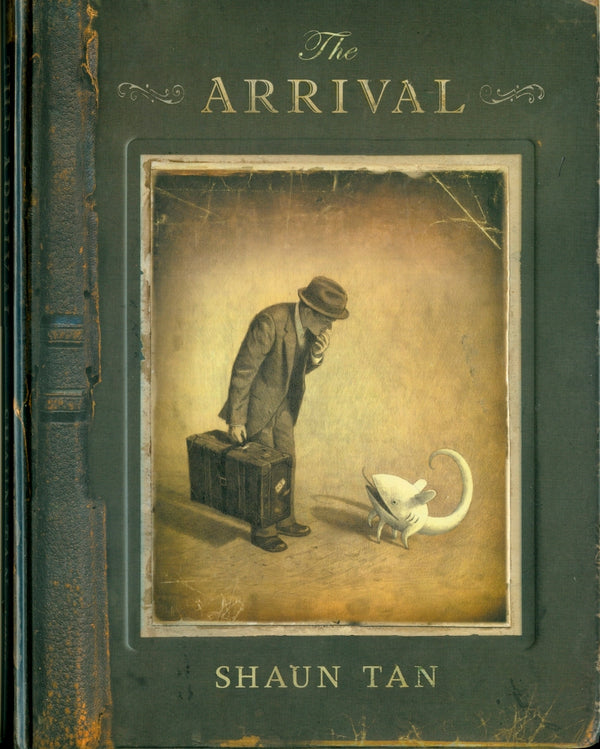 Book cover of The Arrival by Shaun Tan