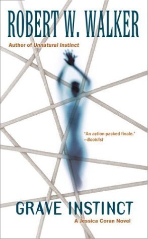 Book cover of Grave Instinct by Robert W. Walker