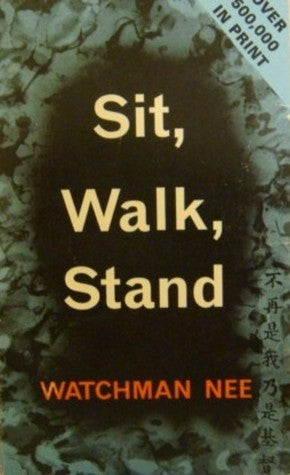 Book cover of Sit, Walk, Stand by Watchman Nee