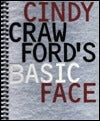 Book cover of Cindy Crawford's Basic Face by Cindy Crawford