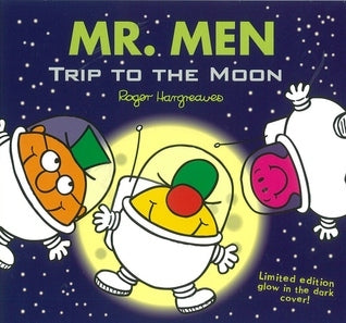 Book cover of Mr. Men: Trip To The Moon by Roger Hargreaves