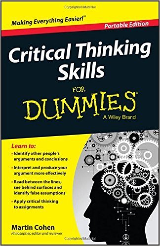 Book cover of Critical Thinking Skills For Dummies by Martin Cohen