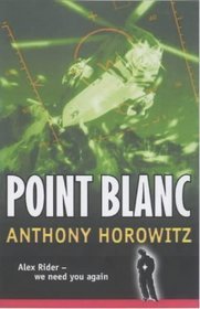 Book cover of Point Blanc by Anthony Horowitz